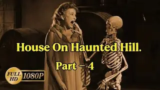 House on Haunted Hill (1959) 🏚️👻 | Horror & Suspense Clip &mdash; Part 4 | RetroVault Cinema 🎞️