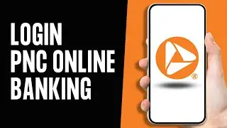 How to Login PNC Online Banking (Full Guide)