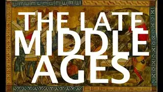 The Late Middle Ages