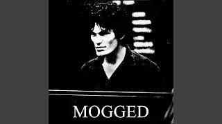 MOGGED (Ultra Slowed)