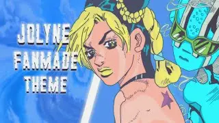 Jolyne Theme  [ FanMade ] (Made By Julien Blvt )