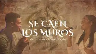 Se caen los muros (visualizer)  C&aacute;rolin Kingsley ft Marcos Javalera