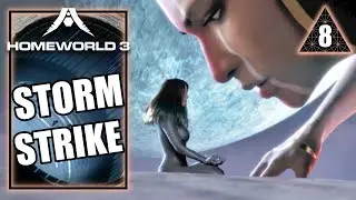 Homeworld 3 &ndash; Storm Strike - Walkthrough Part 8