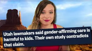 Utah Republicans commission study, ACCIDENTALLY prove trans healthcare is GOOD