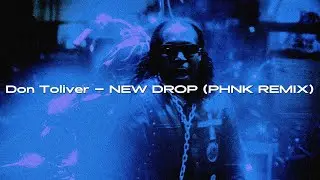 Don Toliver - NEW DROP [PHNK Remix]