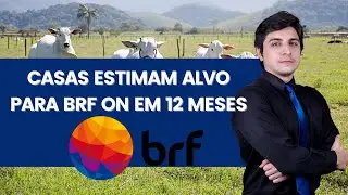 BRFS3 l BRF DIVULGA RESULTADO E CASAS AVALIAM - 30/05/2022