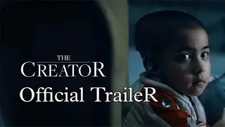 The Creator | Official Trailer is out now | Gareth Edwards