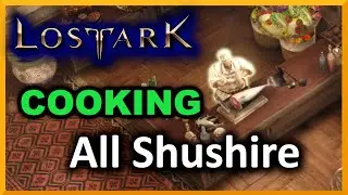All Shushire Cooking Locations - Lost Ark