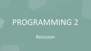 Programming 2 | OOP Revision
