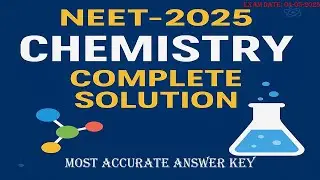 NEET 2025 Chemistry Complete Solution | Most Accurate Answer Key | #neet  #neetchemistry