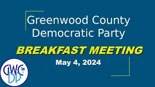 GWCDP Chair Bill Kimler provides Party updates