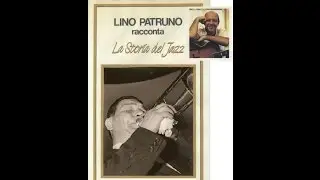 Lino Patruno racconta: La storia del Jazz – Jack Teagarden