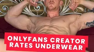 🔥 OnlyFans Creator Reviews Men&rsquo;s Underwear | Try-On 🔥