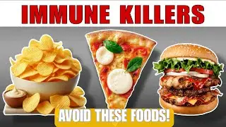 8 Foods That WEAKEN Your Immune System
