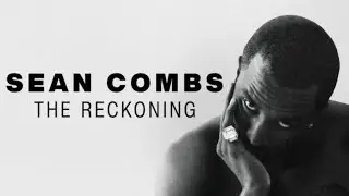 SEAN COMBS: (THE RECKONING) IS A FAKE SERIES OF LIES