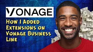 How I Added Extensions on Vonage Business Line