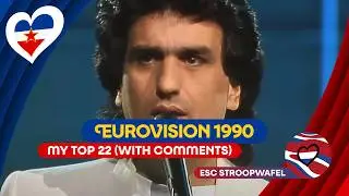 EUROVISION SONG CONTEST 1990 - My Top 22 (With comments)