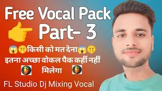 Vocal Pack Download Part-3 | Dj Vocal Pack Free Download | Vocal Pack Free Download 2025 |Vocal Pack