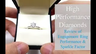 High Performance Diamonds Review - Engagement Ring Sparkle [MUST SEE!]