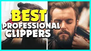✅Top 5 Best Professional Clippers Of All Time  Products Review 2022