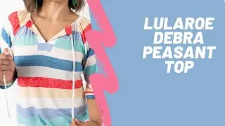 Lularoe Debra Fit Video