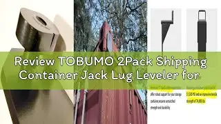 Review TOBUMO 2Pack Shipping Container Jack Lug Leveler for Shipping Container Accessories Attachmen