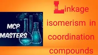 Изомеры связей в координационных соединениях класса 12 neet и jee