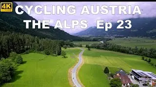 Cycling the Austrian Alps. Italy Austria Odyssey Episode 23