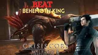 How To Beat Behemoth King In Crisis Core Final Fantasy 7 Reunion