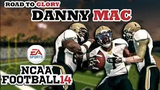 NCAA Football 14 Road To Glory- Danny Mac | Running Back