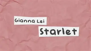 Gianna Lei - Starlet (Official Lyric Video)