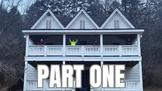 OVERNIGHT in the Chastain House (PART ONE)