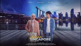Dibintangi Oleh Rebecca Klopper Dan Kiesha Alvaro || Ahlan Ahlan Singapore - Sinopsis Film