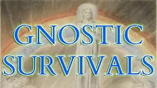 Gnosticism - 3 Valentinian and Cathar Texts - Summer Harvest, Epistle to Flora & Medieval Dualism