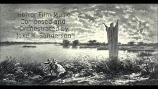 Horror Film Music - (Film Score/Scary Music)