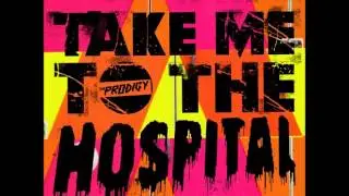 The Prodigy - Take Me To The Hospital Bass Boosted