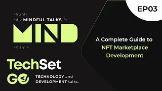 A Complete Guide to NFT Marketplace Development |#TechSetGo Ep 3