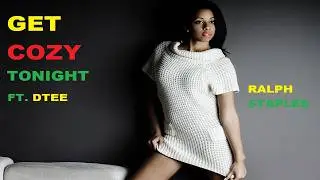 GET COZY TONIGHT , FT Dtee / LOVERSROCK REGGAE 2025 / INDIE REGGAE MUSIC / REGGAE LOVE SONG