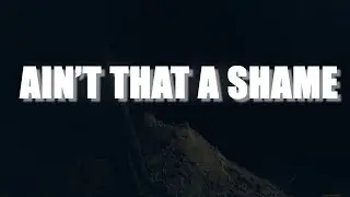 Ain't That a Shame (Official Video)