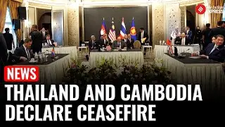 Thailand and Cambodia Declare Ceasefire After Deadly Border Clashes, 300,000 Displaced