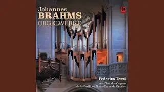 11 Chorale Preludes, Op. 122: I. Mein Jesu, der du mich