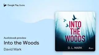 Into the Woods by David Mark &middot; Audiobook preview