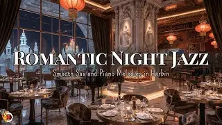 Elegant Jazz Night Caf&eacute; in Harbin | Romantic Piano & Sax at the Ice and Snow Festival