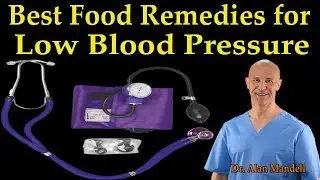 The Best Healthy Food Remedies for Low Blood Pressure - Dr. Alan Mandell, D.C.