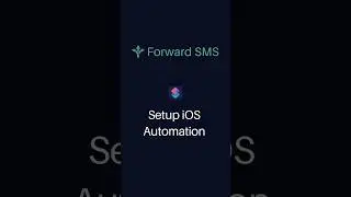 Setup iOS automation for Forward SMS
