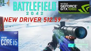 Battlefield 2042: New Nvidia Driver 512.59 | GTX 1060 6Gb OC | 1080p