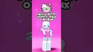 0 Robux Outfit Idea 🤩🥰 Hello Kitty #roblox #robloxoutfits #robloxshorts #lanahyt