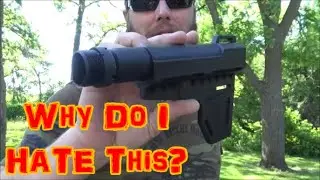 Why I HATE The Shockwave Blade Pistol Brace!