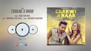 New Punjabi Songs 2015 | CHAKWI JI NAAR | BABLI DHALIWAL | Punjabi Songs 2015