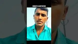 Two Minutes Ka Motivation